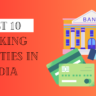 Best 10 Banking Facilities in India